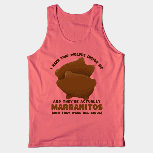 I have two wolves inside me - marranitos - mexican food Tank Top by aaronsartroom